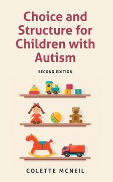 portada Choice and Structure for Children with Autism: Second Edition (en Inglés)