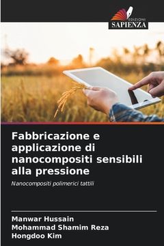 portada Fabbricazione e applicazione di nanocompositi sensibili alla pressione (en Italiano)