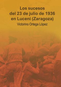 portada Los Sucesos del 23 de Julio de 1936 en Luceni (Zaragoza)