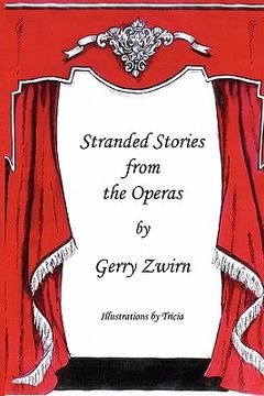 portada stranded stories from the operas - a humorous synopsis of the great operas. (en Inglés)