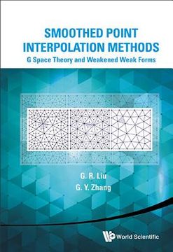 portada smoothed point interpolation methods: g space theory and weakened weakforms