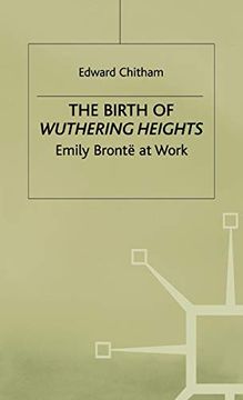 portada The Birth of Wuthering Heights: Emily Brontë at Work (en Inglés)