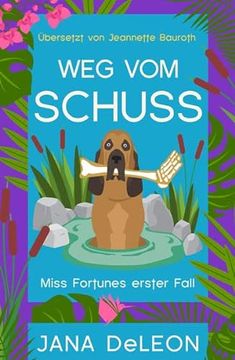 portada Weg vom Schuss: Ein Miss-Fortune-Krimi 1 (in German)