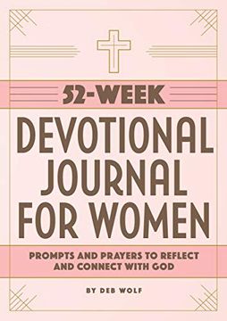 portada 52-Week Devotional Journal for Women: Prompts and Prayers to Reflect and Connect With god