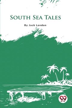 portada South Sea Tales (en Inglés)