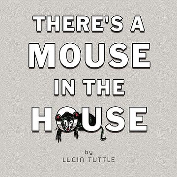 portada there's a mouse in the house