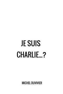 portada Je suis Charlie... ? (in French)