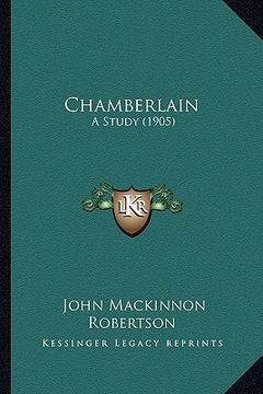 portada chamberlain: a study (1905) (en Inglés)