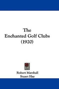 portada the enchanted golf clubs (1920) (en Inglés)