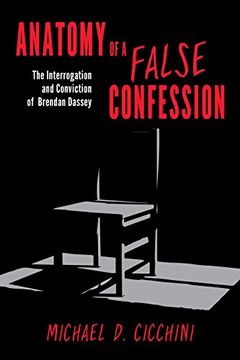 portada Anatomy of a False Confession: The Interrogation and Conviction of Brendan Dassey (in English)
