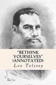 "Bethink Yourselves" (annotated) (en Inglés)