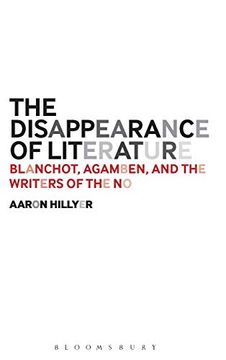 portada The Disappearance of Literature: Blanchot, Agamben, and the Writers of the no (en Inglés)