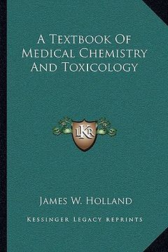 portada a textbook of medical chemistry and toxicology (en Inglés)