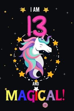 portada I am 13 And Magical! (en Inglés)