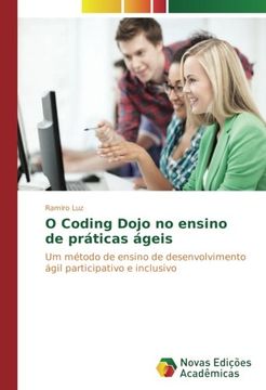 portada O Coding Dojo no ensino de práticas ágeis: Um método de ensino de desenvolvimento ágil participativo e inclusivo