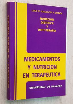 portada Medicamentos y Nutricion en Terapeutica. (Nutricion Dietetica y Dietorapia, Curso de Actualizcion a Distancia)