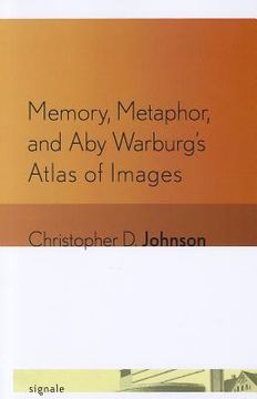 portada memory, metaphor, and aby warburg`s atlas of images