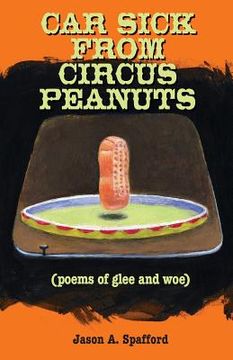portada Car Sick from Circus Peanuts: (poems of glee and woe) (in English)