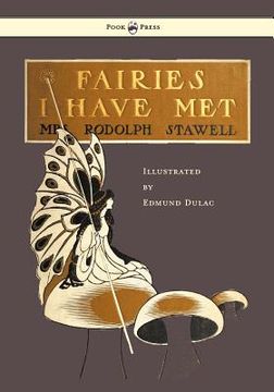 portada fairies i have met - illustrated by edmud dulac (en Inglés)