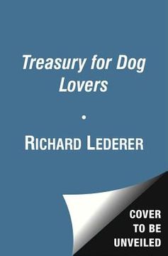 portada a treasury for dog lovers: wit and wisdom, information and inspiration about