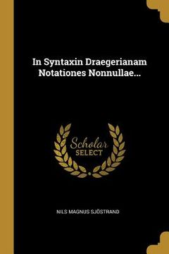portada In Syntaxin Draegerianam Notationes Nonnullae... (en Latin)