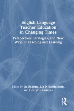 portada English Language Teacher Education in Changing Times (en Inglés)