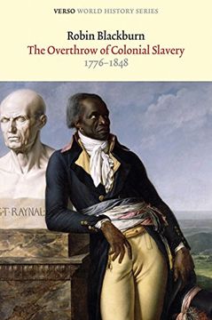 portada The Overthrow of Colonial Slavery: 1776-1848 (World History Series) (in English)