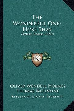 portada the wonderful one-hoss shay: other poems (1897) (in English)