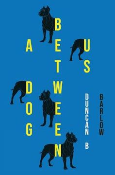 portada A Dog Between Us (en Inglés)