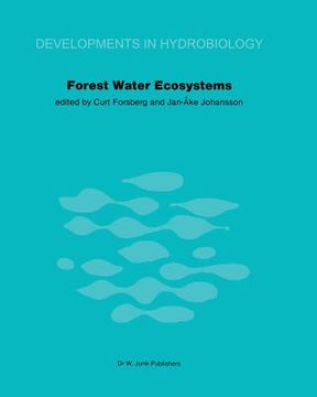 portada Forest Water Ecosystems: Nordic Symposium on Forest Water Ecosystems Held at Färna, Central Sweden, September 28-October 2, 1981