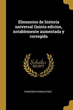 portada Elementos de Historia Universal Quinta Edicion, Notablemente Aumentada y Corregida