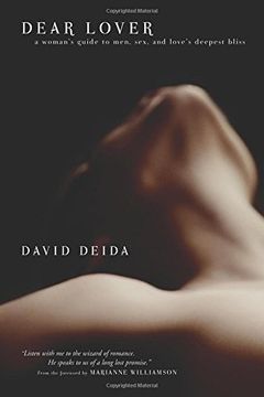 portada Dear Lover: A Woman's Guide to Men, Sex, and Love's Deepest Bliss (en Inglés)