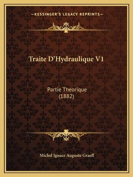 portada Traite D'Hydraulique V1: Partie Theorique (1882) (in French)