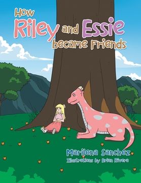 portada How Riley and Essie Became Friends (en Inglés)