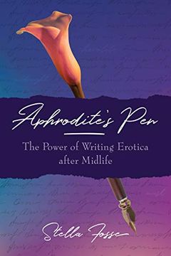 portada Aphrodite's Pen: The Power of Writing Erotica After Midlife (en Inglés)