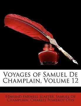 portada voyages of samuel de champlain, volume 12 (en Inglés)