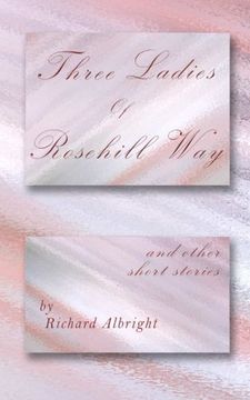 portada Three Ladies of Rosehill Way: and other short stories