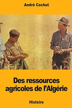 portada Des Ressources Agricoles de L'algérie (in French)