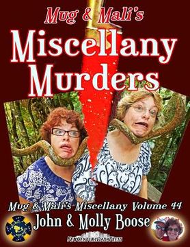 portada Mug & Mali's Miscellany Murders: Mug & Mali's Miscellany Volume 44 (en Inglés)