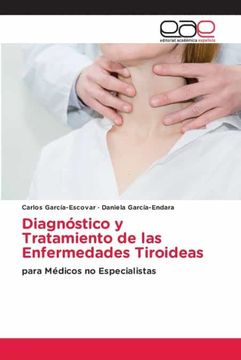 portada Diagnóstico y Tratamiento de las Enfermedades Tiroideas: Para Médicos no Especialistas (in Spanish)