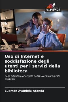 portada Uso di Internet e soddisfazione degli utenti per i servizi della biblioteca (en Italiano)