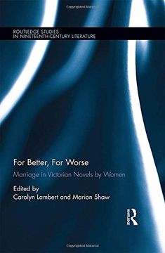 portada For Better, for Worse: Marriage in Victorian Novels by Women