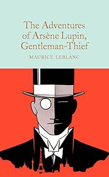 portada Collector'S Library: The Adventures of Arsène Lupin, Gentleman-Thief: Maurice le Blanc (Macmillan Collector'S Library, 313) (en Inglés)