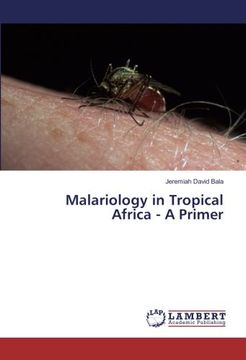 portada Malariology in Tropical Africa - A Primer