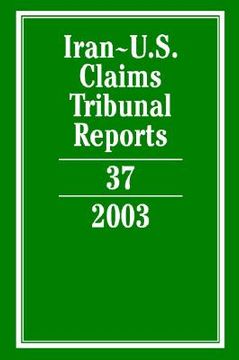 portada iran-u.s. claims tribunal reports: volume 37, 2003