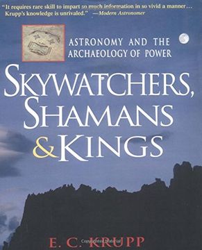 portada Skywatchers, Shamans & Kings: Astronomy and the Archaeology of Power (en Inglés)