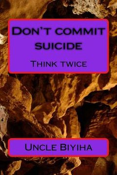 portada Don't commit suicide: Think twice