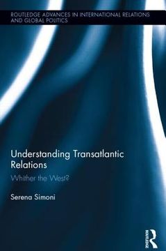 portada understanding transatlantic relations: whither the west? (en Inglés)