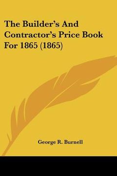 portada the builder's and contractor's price book for 1865 (1865) (en Inglés)
