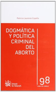 portada Dogmática y política criminal del aborto (Los Delitos)